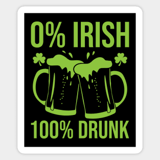 Funny Not Irish But Drunk - St. Patrick's Day Celebration Sticker